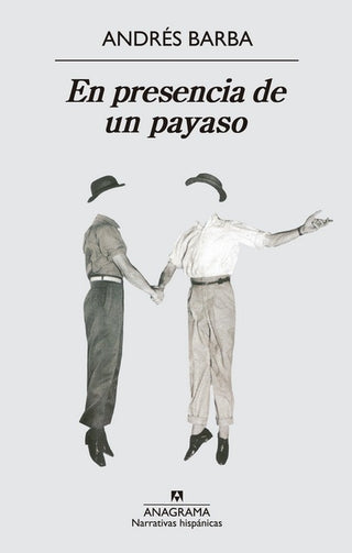 En presencia de un payaso | Andrés Barba