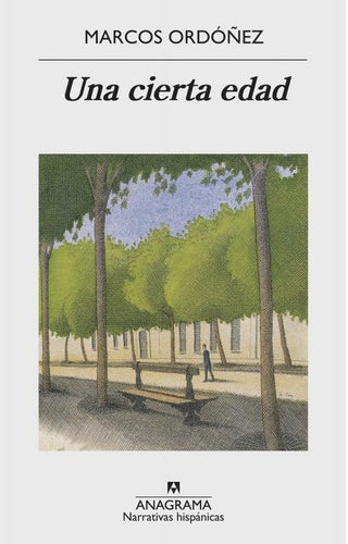 Una cierta edad | Marcos Ordóñez