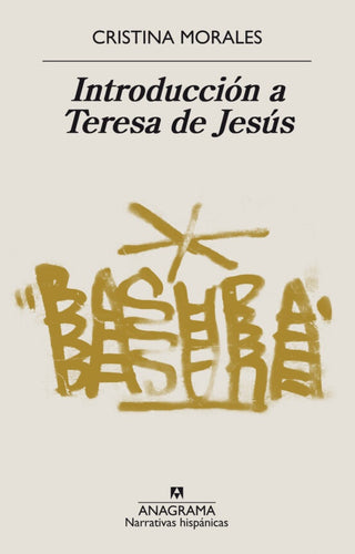 Últimas tardes con Teresa de Jesús | Cristina Morales