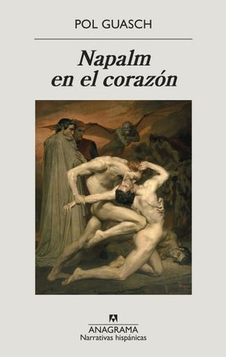 Napalm en el corazón | Pol Guasch