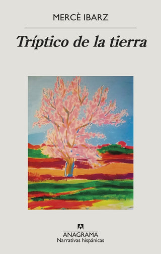 Tríptico de la tierra | Mercè Ibarz