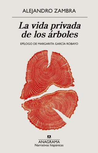 La vida privada de los árboles | Alejandro Zambra