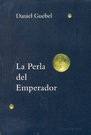 La Perla del Emperador | Daniel Guebel