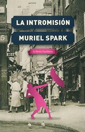 La Intromisión | Muriel Spark
