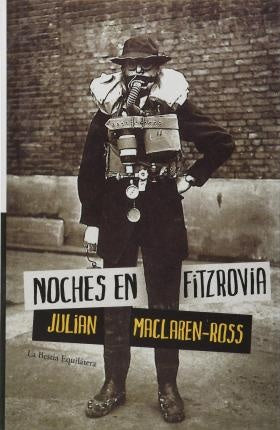 Noches en Fitzrovia | Julian MacLaren Ross