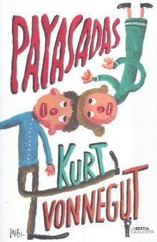 Payasadas | Kurt  Vonnegut