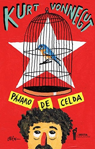 Pájaro de Celda | Kurt  Vonnegut