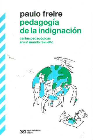 Pedagogia de la indignación | PAULO FREIRE