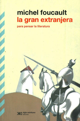 La gran extranjera | Michel Foucault