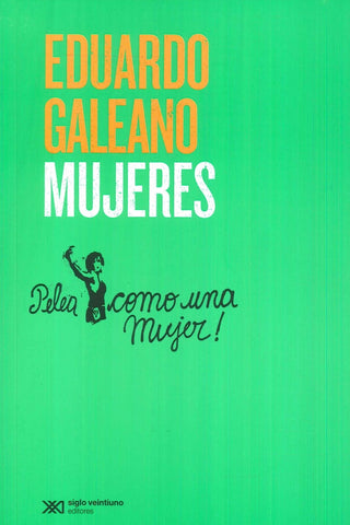 Mujeres (edición 2019) | Eduardo Galeano