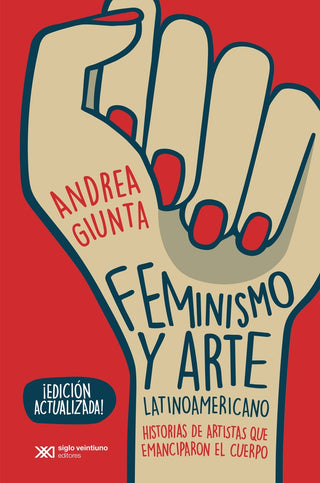 Feminismo y arte latinoamericano (edición 2021) | ANDREA GIUNTA