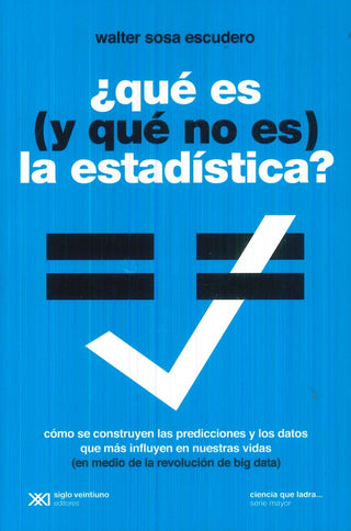 Qué es (y qué no es) la estadística (edición 2022) | WALTER SOSA ESCUDERO