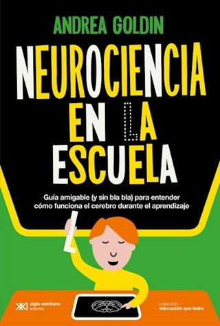 Neurociencia en la escuela | ANDREA GOLDIN