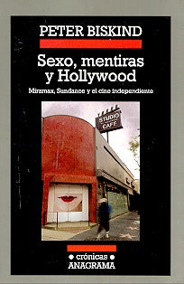 Sexo, mentiras y Hollywood | Peter Biskind