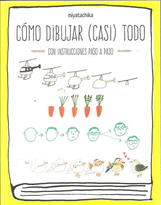 Cómo Dibujar Casi Todo | Miyatachika