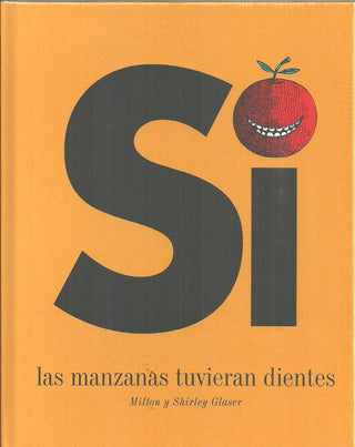 Si las Manzanas Tuvieran Dientes | Glaser, Glaser