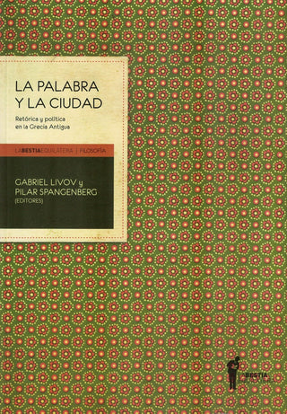 La Palabra y La Ciudad | Pilar Spangenberg y G. Livov