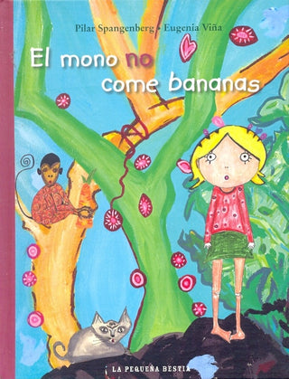 El Mono No Come Bananas | Pilar Spangenberg