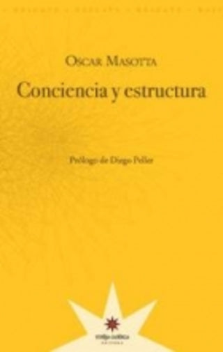 Conciencia Y Estructura | Oscar Masotta