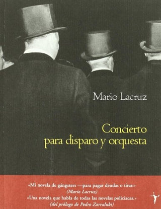 Concierto para Disparo y Orquesta | Mario Lacruz