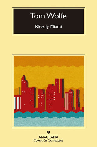 Bloody Miami | Tom Wolfe