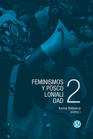 Feminismos y Poscolonialidad 2 | Karina Andrea Bidaseca
