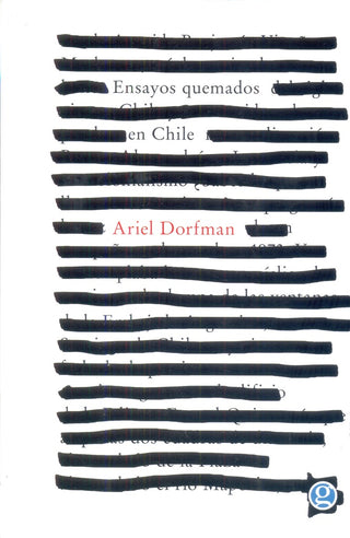 Ensayos Quemados en Chile | Ariel Dorfman