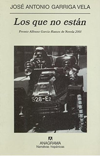 Los que no están | José Antonio Garriga Vela