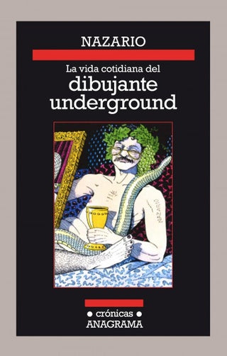 La vida cotidiana del dibujante underground | Nazario