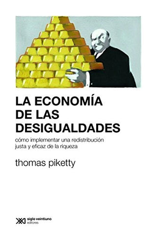 La Economía de las Desigualdades | Thomas Piketty