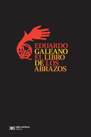 El Libro de los Abrazos | Eduardo Galeano