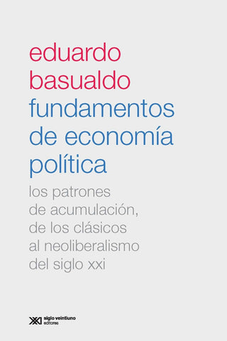 Fundamentos de Economía Política | Eduardo Basualdo