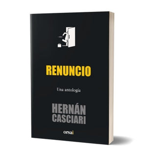 Renuncio | Hernán Casciari