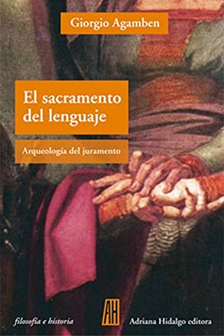 El Sacramento del Lenguaje | Giorgio Agamben