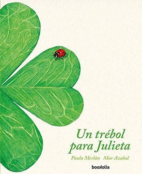 Un Trébol para Julieta | Paula Merlán