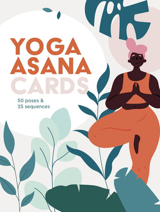 Yoga Asana: 50 Posiciones y 25 Secuencias para que tu Cuerpo y Mente Fluyan | Natalie Heath