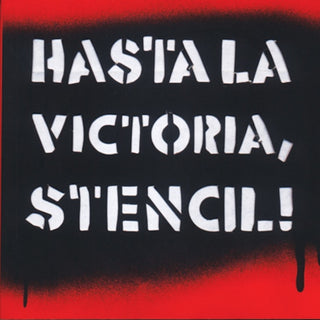 Hasta la Victoria, Stencil! | Guido Indij