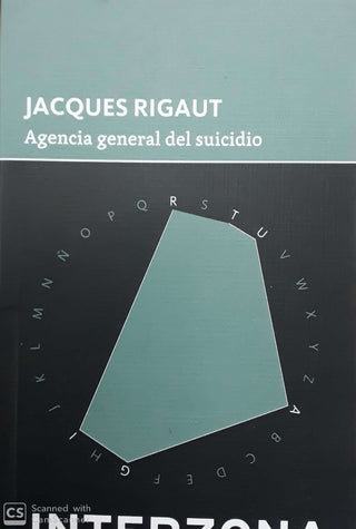 Agencia General del Suicidio | Jacques Rigaut