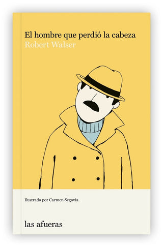 El Hombre que Perdió la Cabeza | Robert Walser