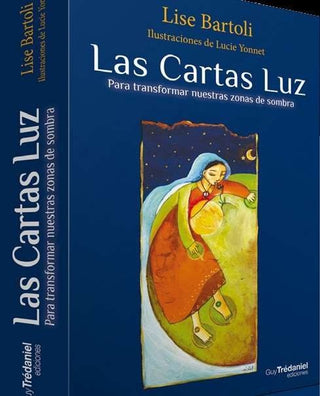 Las Cartas Luz: Para Transformar nuestras Zonas de Sombra | Lise Bartoli