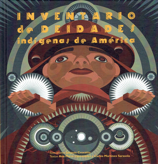 Inventario de Deidades Indígenas de América | Llamazares, Martínez Sarasola