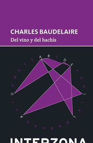 Del Vino y del Hachís | Charles Baudelaire