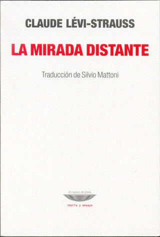 La mirada distante | Claude Lévi-Strauss