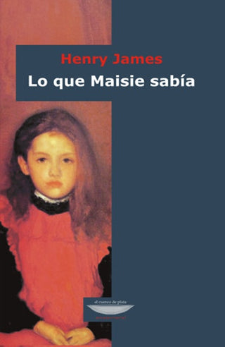 Lo que Maisie sabía | Henry James