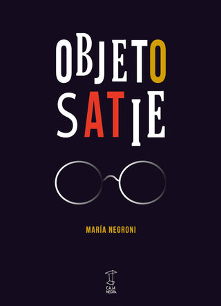 Objeto Satie | María Negroni