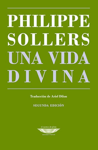 Una vida divina | Philippe Sollers