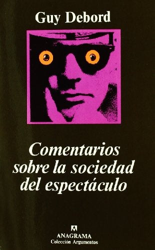 Comentarios sobre la sociedad del espectáculo | Guy Debord