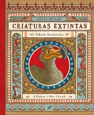 Atlas de las criaturas extintas | Varios Autores