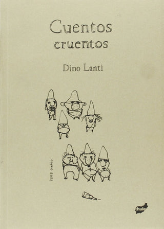 Cuentos cruentos | Dino Lanti