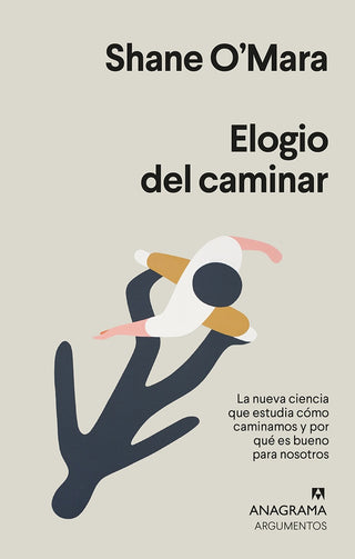 Elogio del caminar | Shane O´Mara